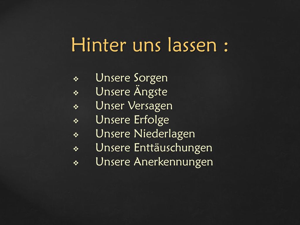 Hinter uns lassen : Unsere Sorgen Unsere Ängste Unser Versagen