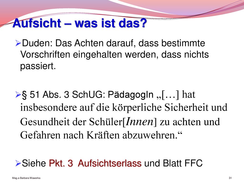 Aufsicht – was ist das Duden: Das Achten darauf, dass bestimmte Vorschriften eingehalten werden, dass nichts passiert.