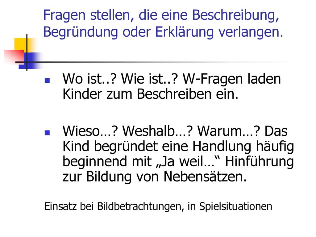 Wo ist.. Wie ist.. W-Fragen laden Kinder zum Beschreiben ein.