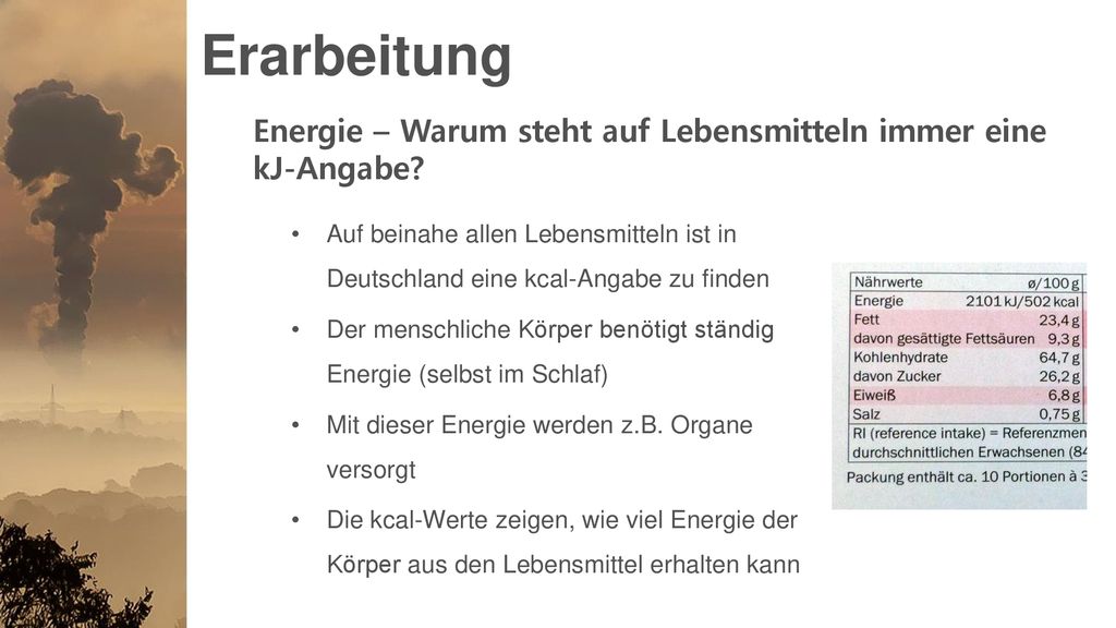 Erarbeitung Energie – Warum steht auf Lebensmitteln immer eine kJ-Angabe