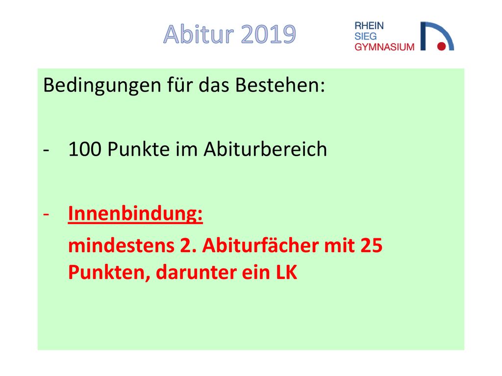 Abitur 2019 Bedingungen für das Bestehen: 100 Punkte im Abiturbereich