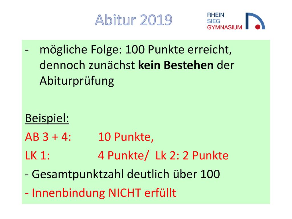 Abitur 2019 mögliche Folge: 100 Punkte erreicht, dennoch zunächst kein Bestehen der Abiturprüfung. Beispiel: