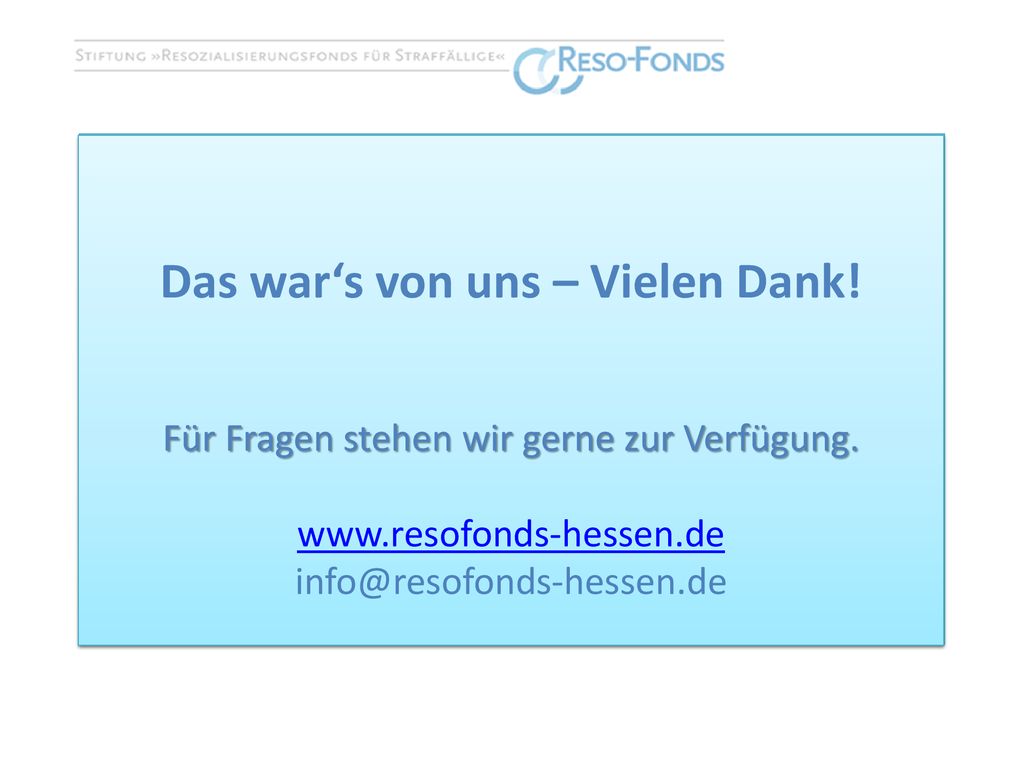 Das war‘s von uns – Vielen Dank! Das war‘s von mir – Vielen Dank!