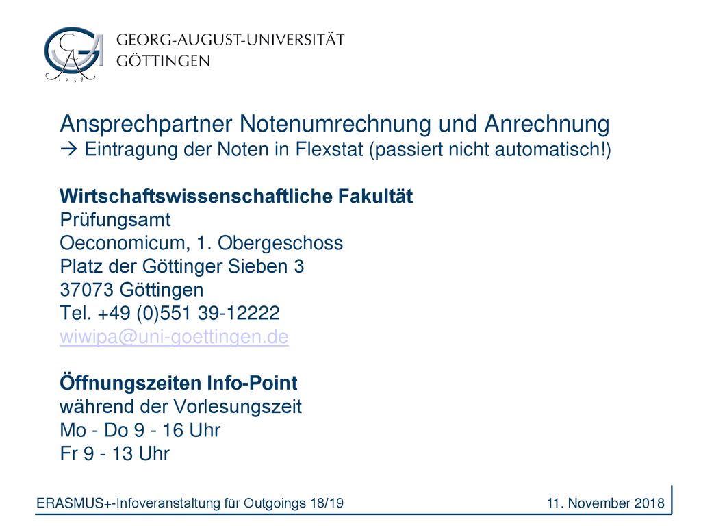 Ansprechpartner Notenumrechnung und Anrechnung  Eintragung der Noten in Flexstat (passiert nicht automatisch!)