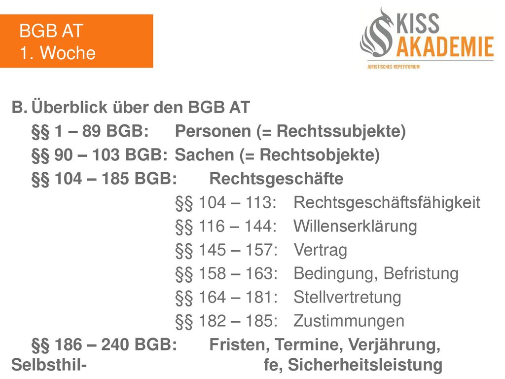BGB AT 1. Woche B. Überblick über den BGB AT