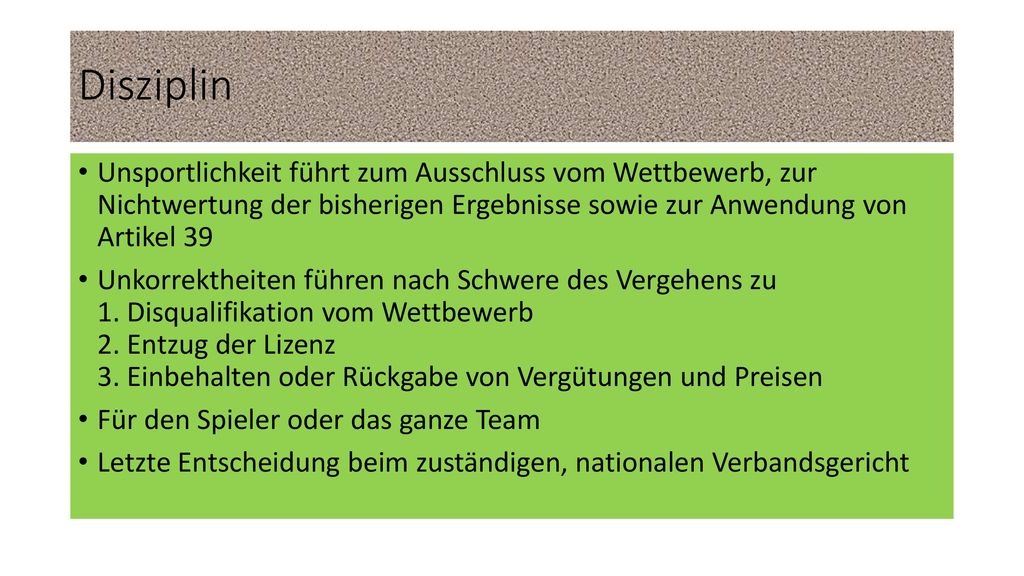 Disziplin Unsportlichkeit führt zum Ausschluss vom Wettbewerb, zur Nichtwertung der bisherigen Ergebnisse sowie zur Anwendung von Artikel 39.