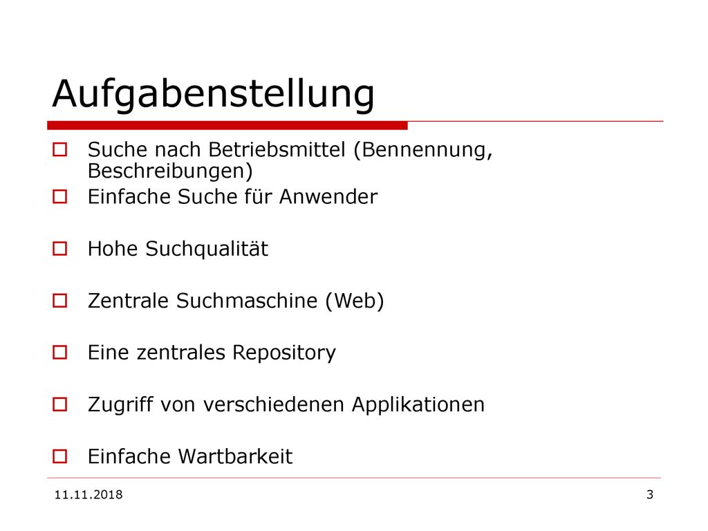 Aufgabenstellung Suche nach Betriebsmittel (Bennennung, Beschreibungen) Einfache Suche für Anwender.