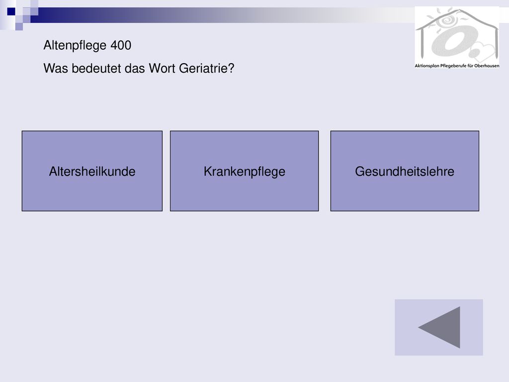 Altenpflege 400 Was bedeutet das Wort Geriatrie Altersheilkunde Krankenpflege Gesundheitslehre