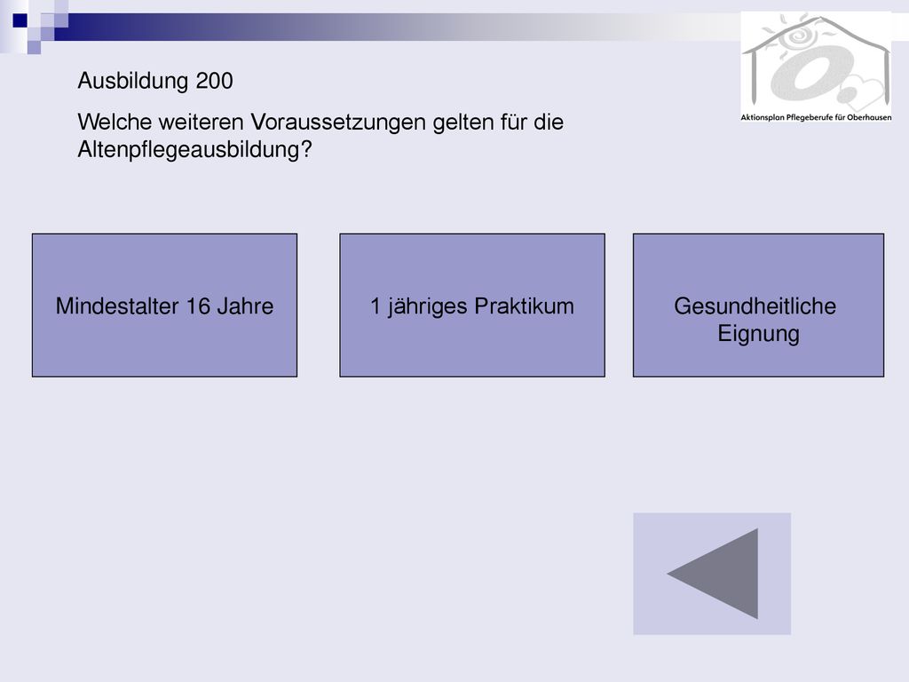 Ausbildung 200 Welche weiteren Voraussetzungen gelten für die Altenpflegeausbildung Mindestalter 16 Jahre.