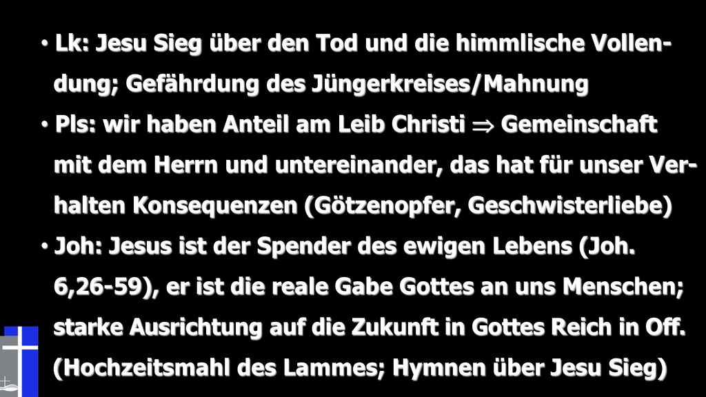Lk: Jesu Sieg über den Tod und die himmlische Vollen-