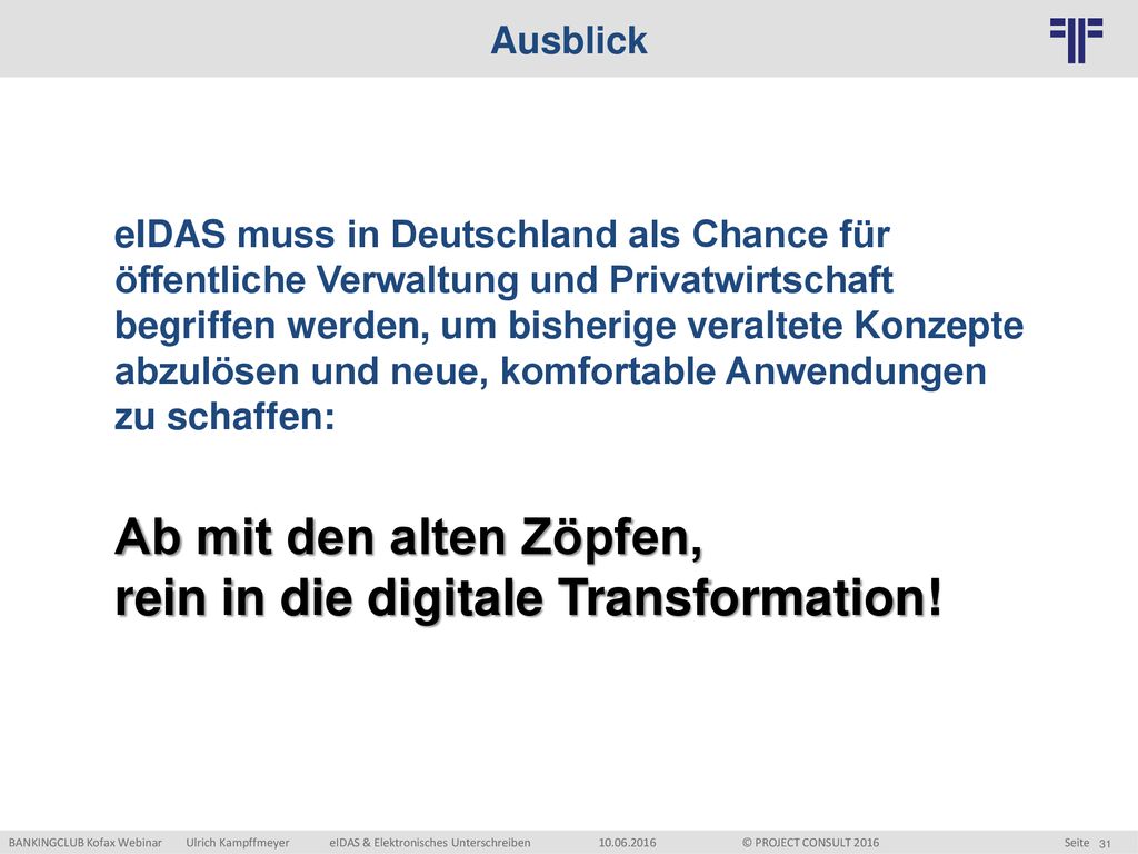 Ab mit den alten Zöpfen, rein in die digitale Transformation!