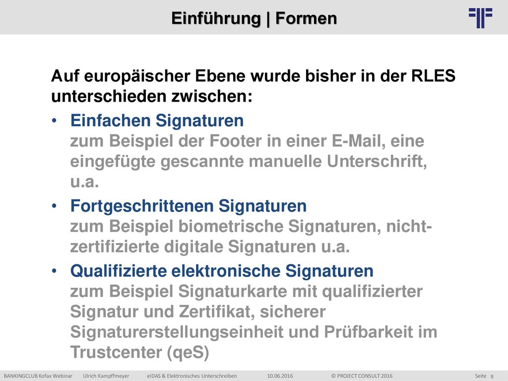 Einführung | Formen Auf europäischer Ebene wurde bisher in der RLES unterschieden zwischen:
