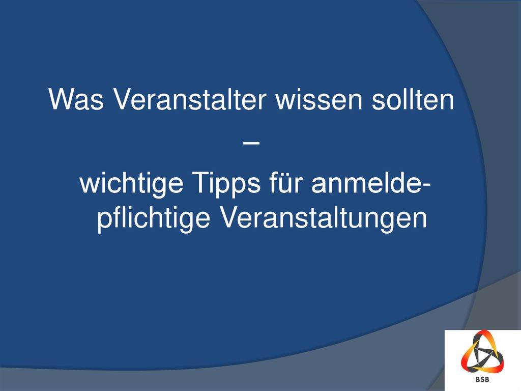 Was Veranstalter wissen sollten – wichtige Tipps für anmelde-pflichtige Veranstaltungen