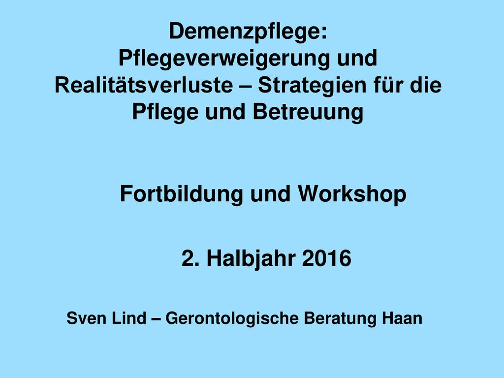 Fortbildung und Workshop 2. Halbjahr 2016