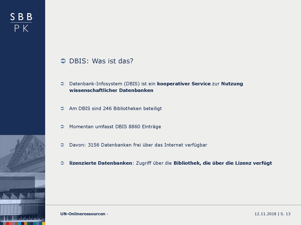 DBIS: Was ist das Datenbank-Infosystem (DBIS) ist ein kooperativer Service zur Nutzung wissenschaftlicher Datenbanken.
