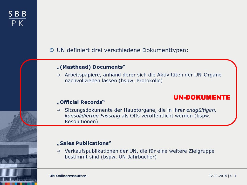 UN-DOKUMENTE UN definiert drei verschiedene Dokumenttypen: