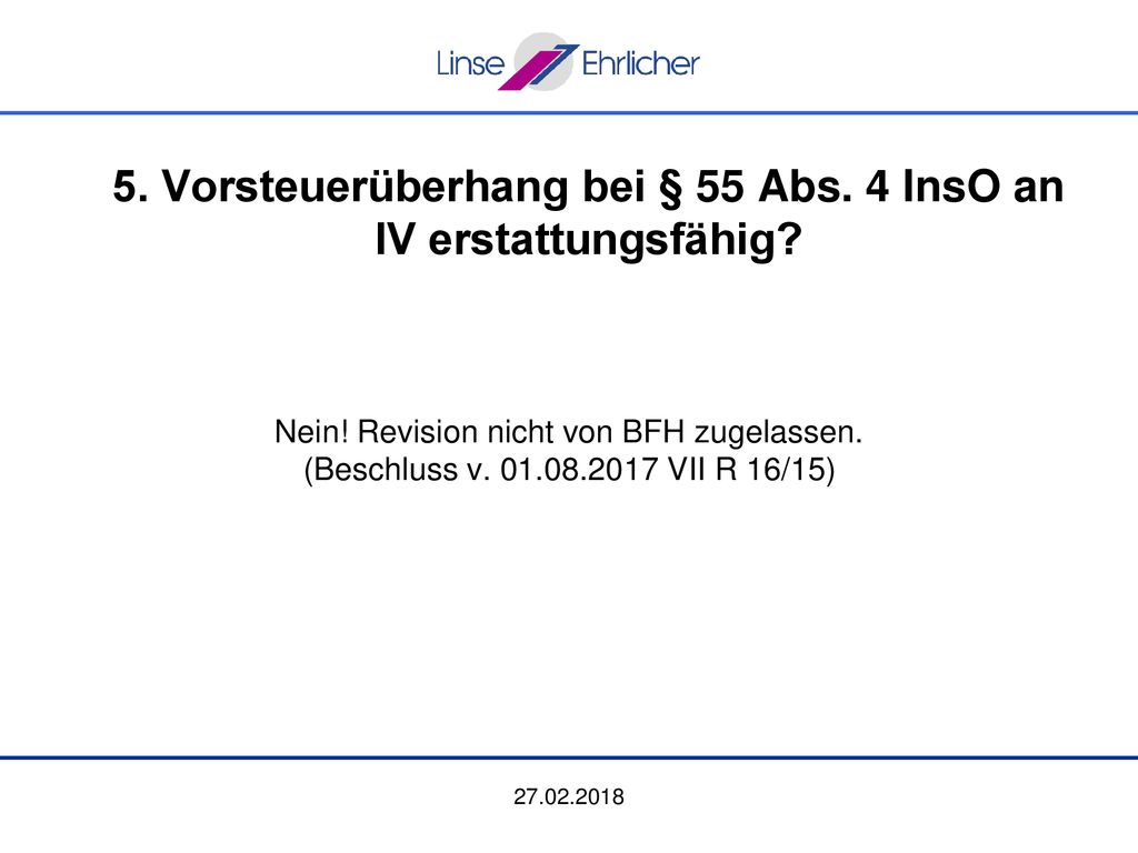 5. Vorsteuerüberhang bei § 55 Abs. 4 InsO an IV erstattungsfähig