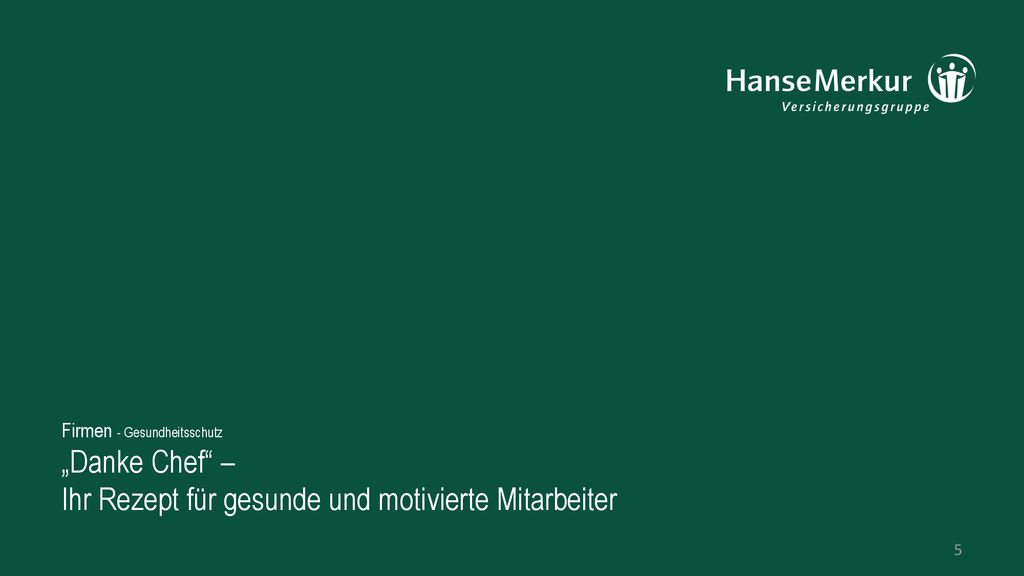 Firmen - Gesundheitsschutz „Danke Chef – Ihr Rezept für gesunde und motivierte Mitarbeiter