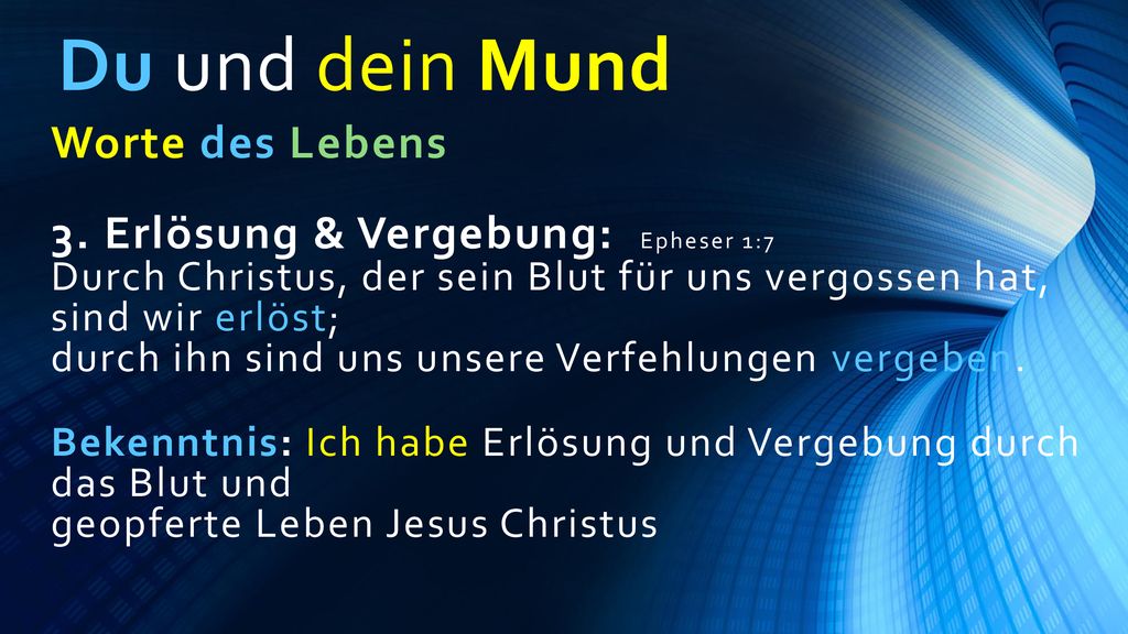 Du und dein Mund Worte des Lebens 3. Erlösung & Vergebung: Epheser 1:7