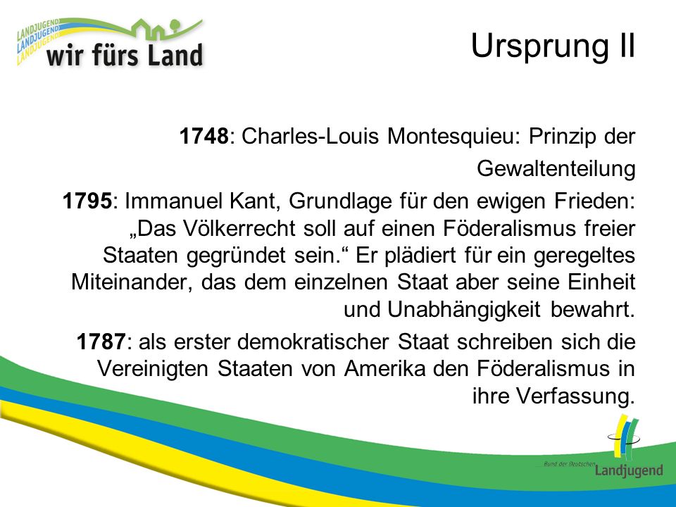 Ursprung II 1748: Charles-Louis Montesquieu: Prinzip der