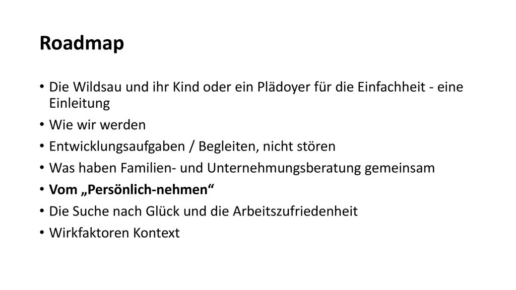 Roadmap Die Wildsau und ihr Kind oder ein Plädoyer für die Einfachheit - eine Einleitung. Wie wir werden.