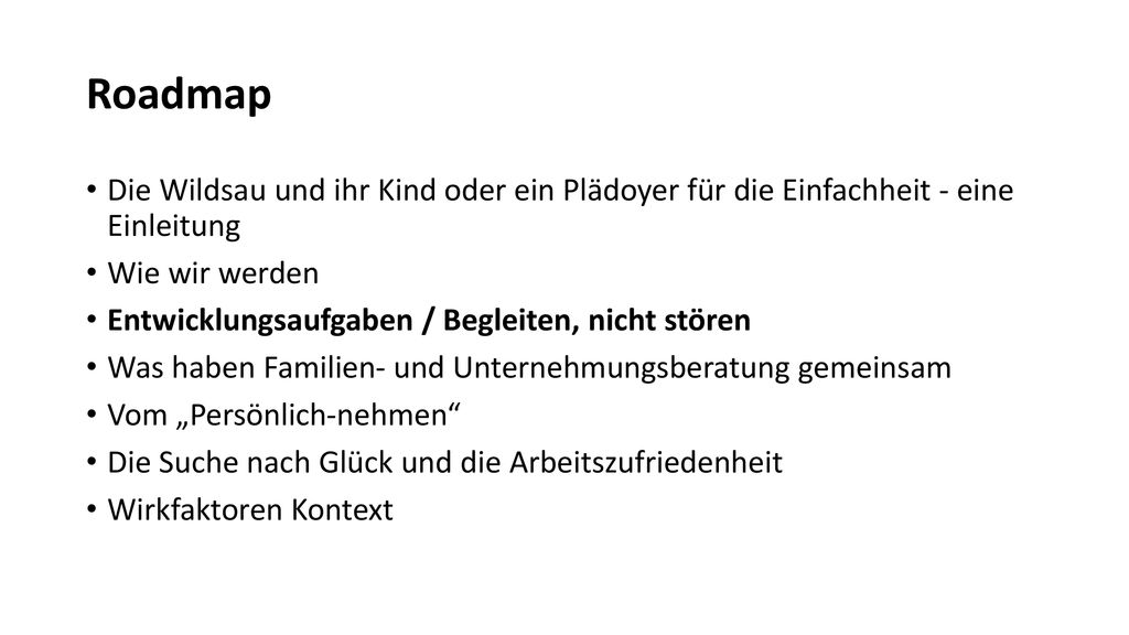 Roadmap Die Wildsau und ihr Kind oder ein Plädoyer für die Einfachheit - eine Einleitung. Wie wir werden.