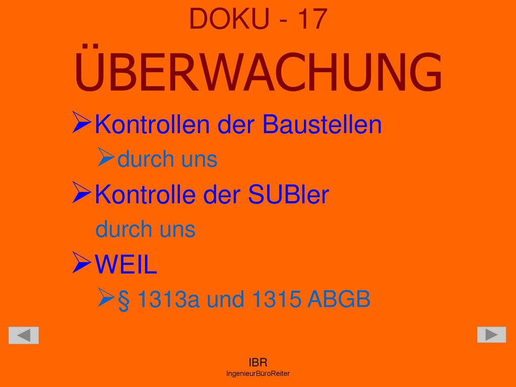 DOKU - 17 ÜBERWACHUNG Kontrollen der Baustellen Kontrolle der SUBler