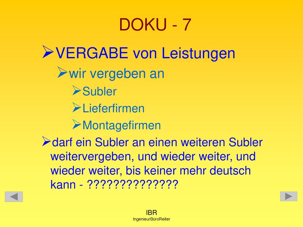 DOKU - 7 VERGABE von Leistungen wir vergeben an Subler Lieferfirmen