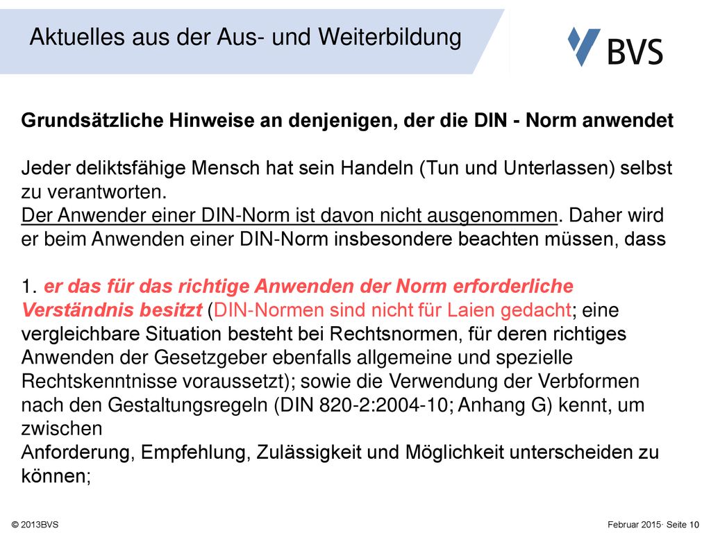 Grundsätzliche Hinweise an denjenigen, der die DIN - Norm anwendet