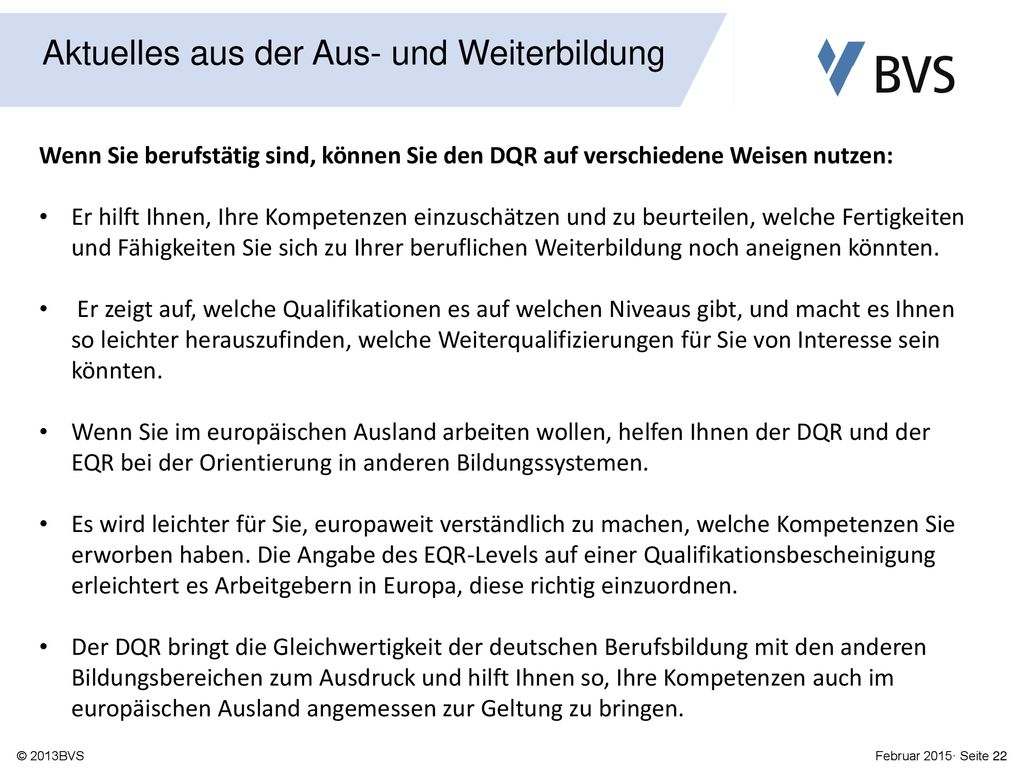 Wenn Sie berufstätig sind, können Sie den DQR auf verschiedene Weisen nutzen: