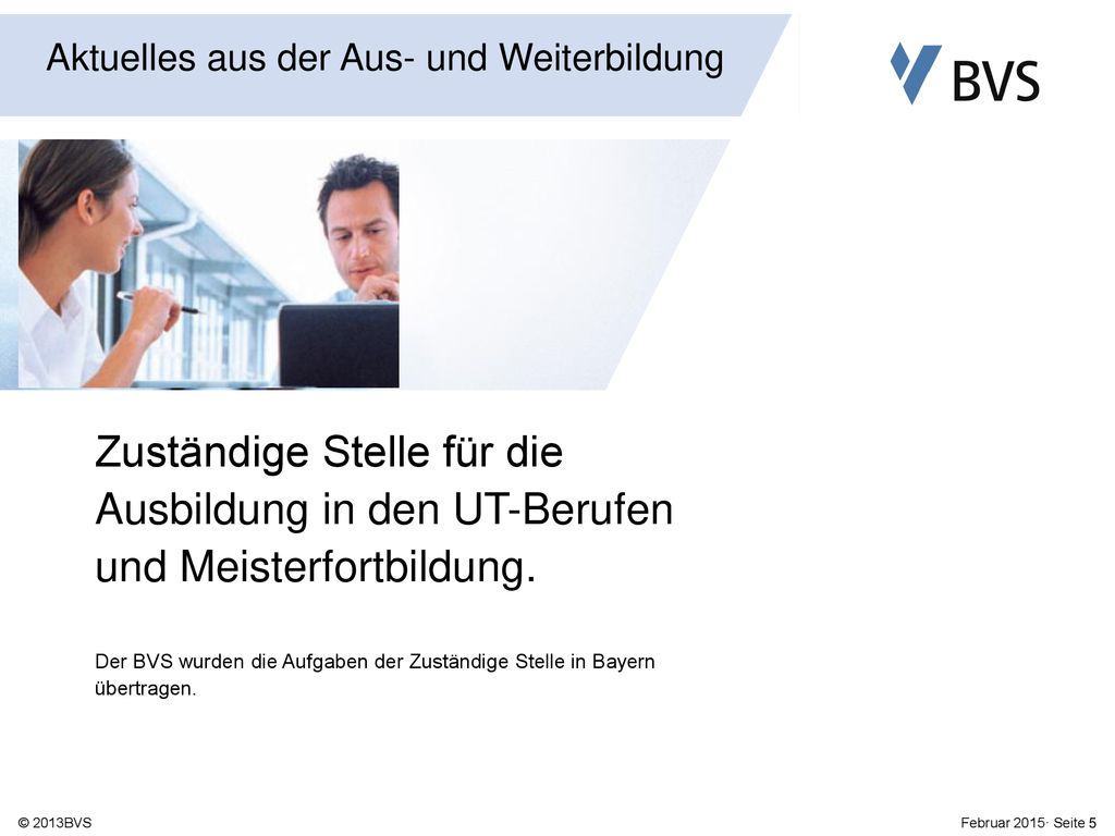 Zuständige Stelle für die Ausbildung in den UT-Berufen und Meisterfortbildung.