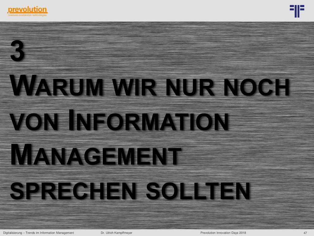 3 Warum wir nur noch von Information Management sprechen sollten