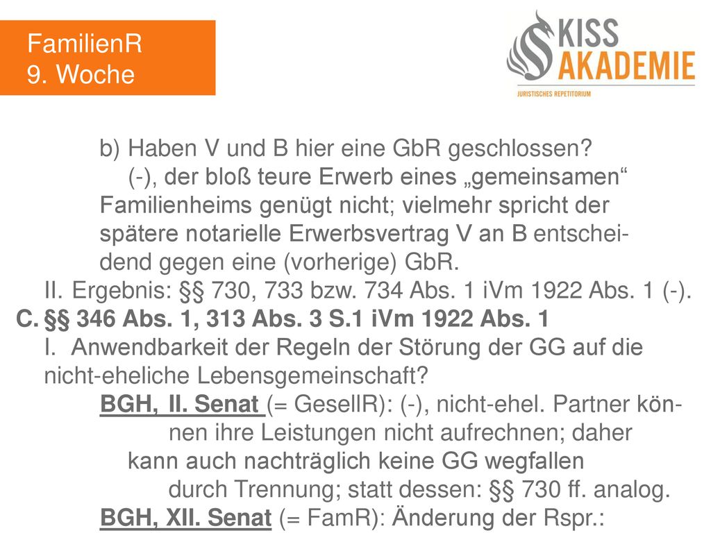 FamilienR 9. Woche b) Haben V und B hier eine GbR geschlossen