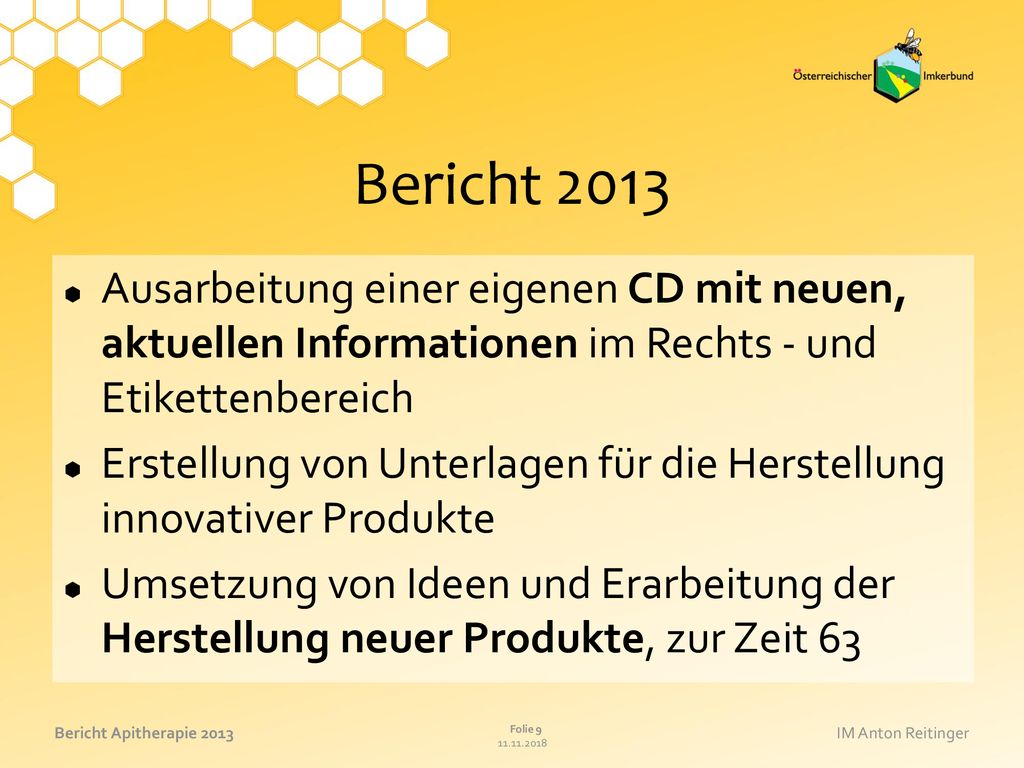 Bericht 2013 Ausarbeitung einer eigenen CD mit neuen, aktuellen Informationen im Rechts - und Etikettenbereich.