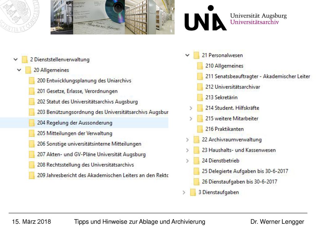 15. März 2018 Tipps und Hinweise zur Ablage und Archivierung Dr. Werner Lengger