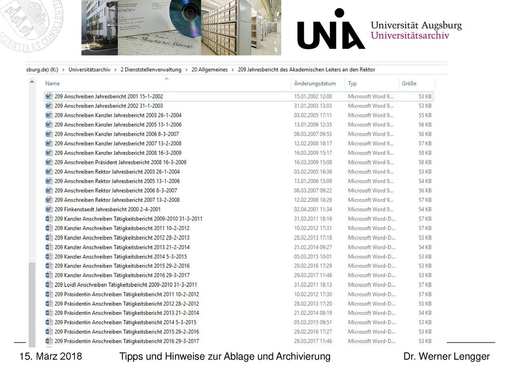 15. März 2018 Tipps und Hinweise zur Ablage und Archivierung Dr. Werner Lengger