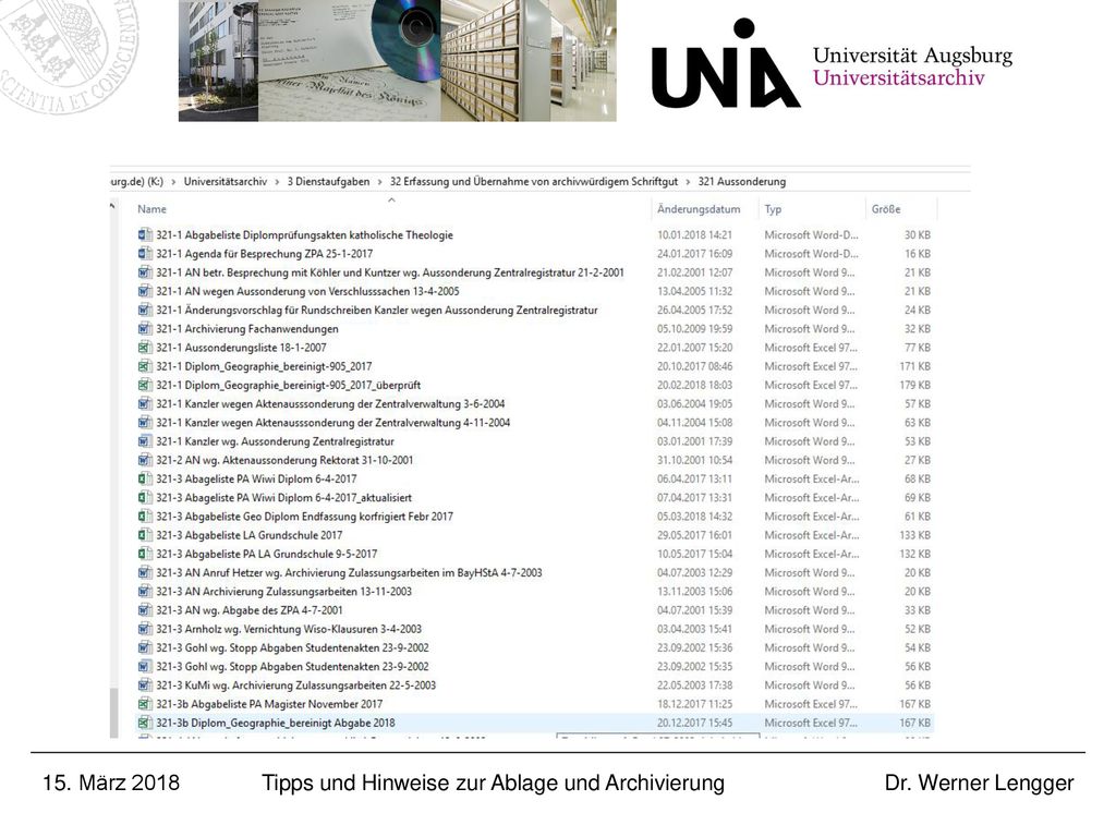 15. März 2018 Tipps und Hinweise zur Ablage und Archivierung Dr. Werner Lengger