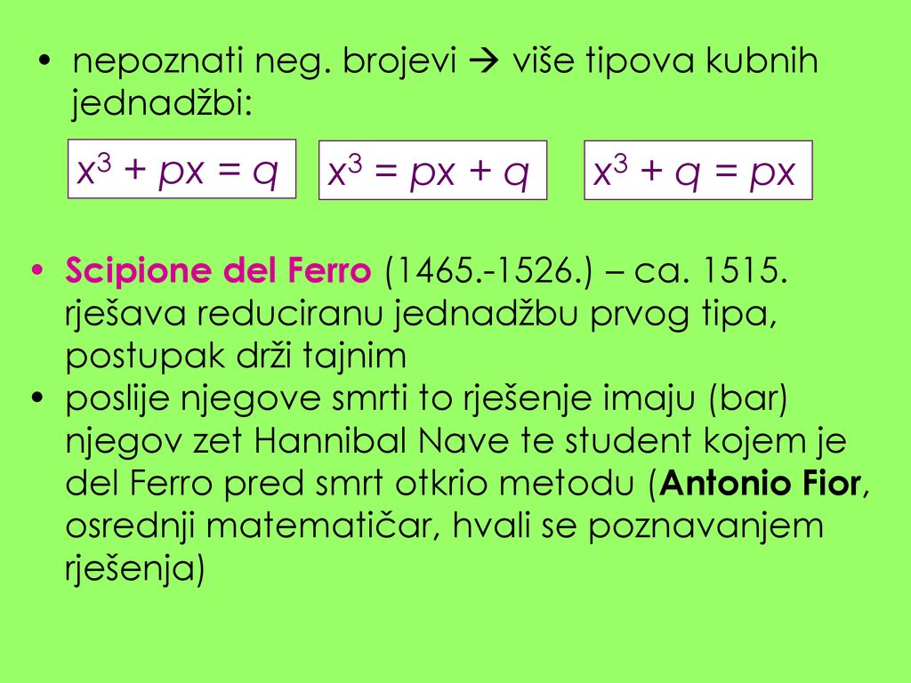 nepoznati neg. brojevi  više tipova kubnih jednadžbi: