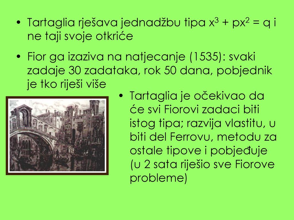 Tartaglia rješava jednadžbu tipa x3 + px2 = q i ne taji svoje otkriće