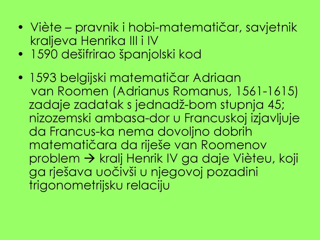 Viète – pravnik i hobi-matematičar, savjetnik kraljeva Henrika III i IV