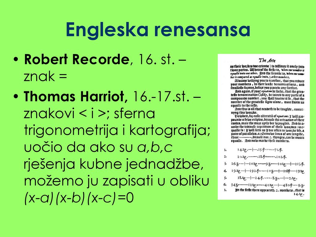 Engleska renesansa Robert Recorde, 16. st. – znak =