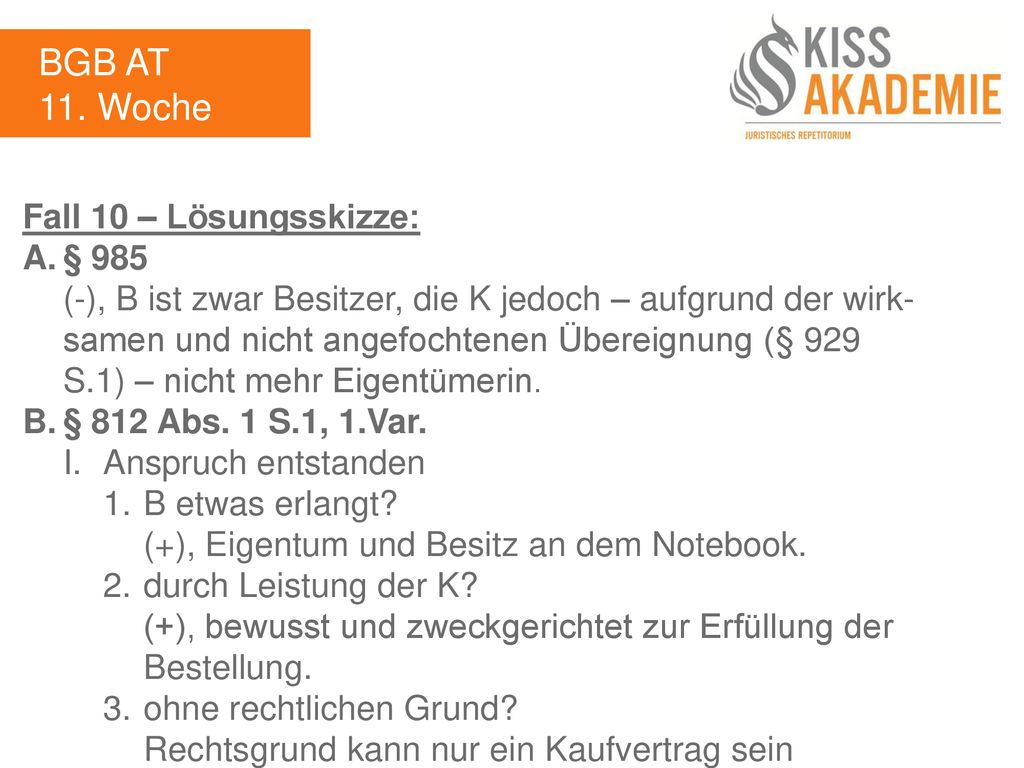 BGB AT 11. Woche Fall 10 – Lösungsskizze: A. § 985