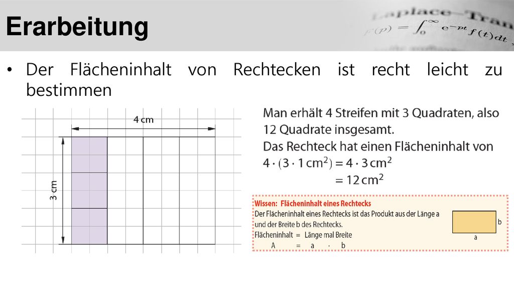 Erarbeitung Der Flächeninhalt von Rechtecken ist recht leicht zu bestimmen