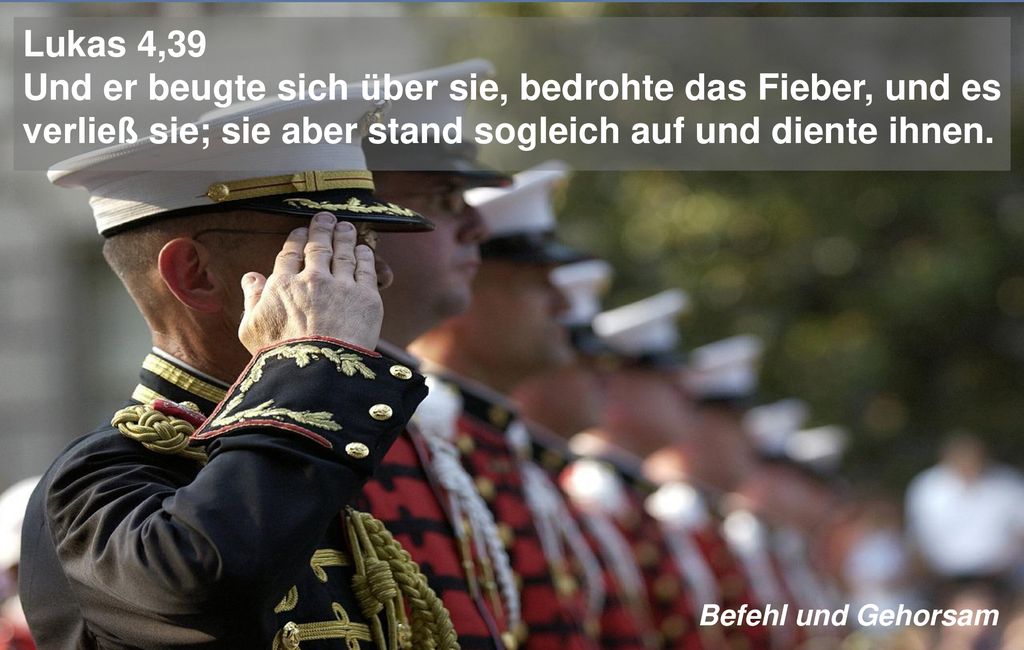 Lukas 4,39 Und er beugte sich über sie, bedrohte das Fieber, und es verließ sie; sie aber stand sogleich auf und diente ihnen.