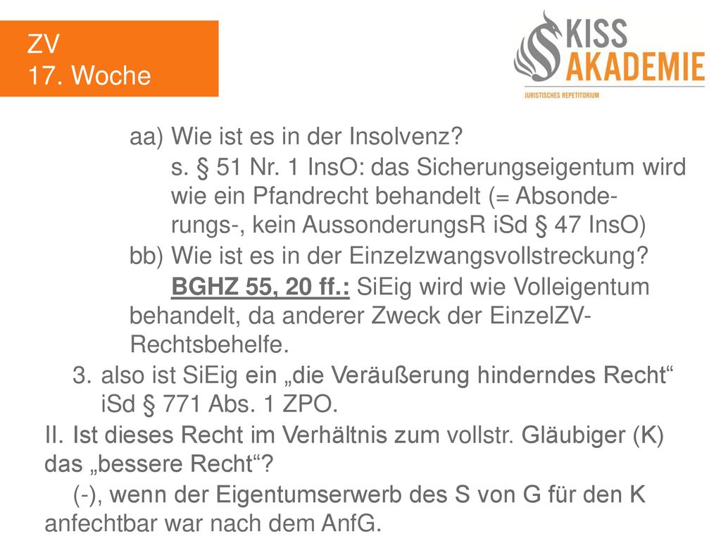 ZV 17. Woche aa) Wie ist es in der Insolvenz