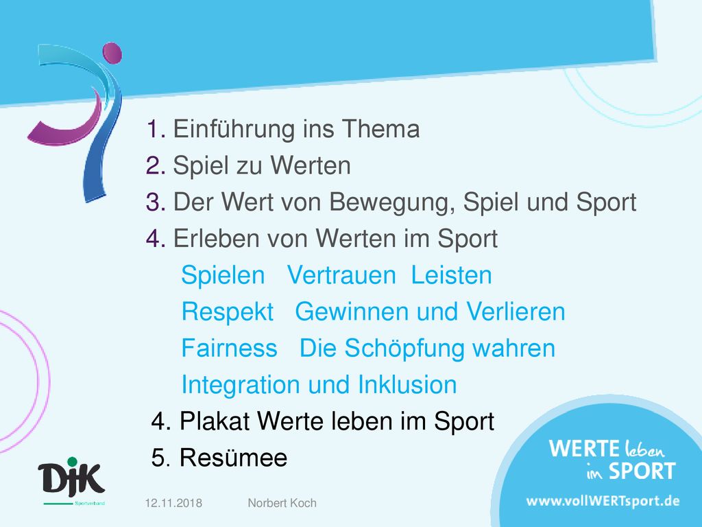Der Wert von Bewegung, Spiel und Sport Erleben von Werten im Sport