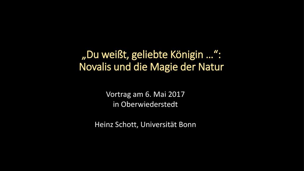 „Du weißt, geliebte Königin … : Novalis und die Magie der Natur