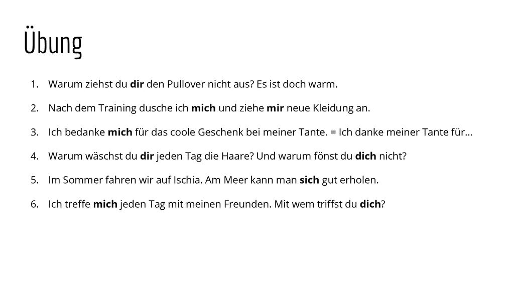 Übung Warum ziehst du dir den Pullover nicht aus Es ist doch warm.