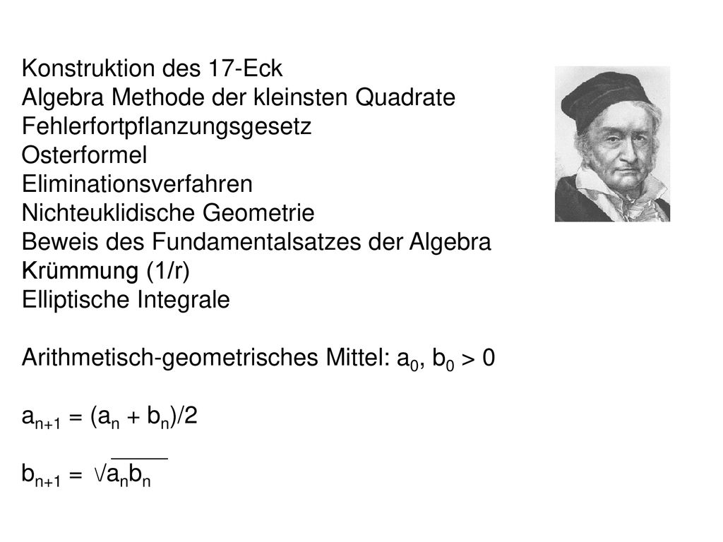 Konstruktion des 17-Eck Algebra Methode der kleinsten Quadrate. Fehlerfortpflanzungsgesetz. Osterformel.