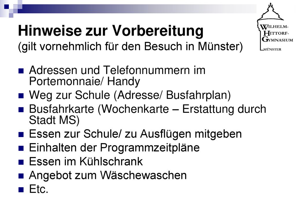 Hinweise zur Vorbereitung (gilt vornehmlich für den Besuch in Münster)